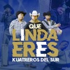 Que Linda Eres - Single