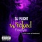 Wicked Freestyle (J.M.B. Juvie Jail Dedication) - DJ Flight lyrics