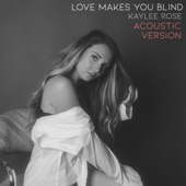 Love Makes You Blind (Acoustic Version) artwork