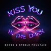 Kiss You in the Dark - Single