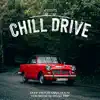 Chill Drive 〜週末快適ドライブ!Deep Progressive House〜 album lyrics, reviews, download