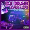 Livin' Life (feat. Truu Scotchy & Lil Will) - Single album lyrics, reviews, download