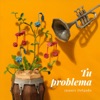 Tu Problema - Single