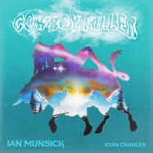 Ian Munsick - Cowboy Killer (feat. Ryan Charles)