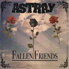 Fallen Friends - Single by Astray album reviews, ratings, credits