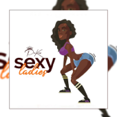 Sexy Ladies - Paa Kwasi