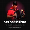 Sin Sombrero Y Sin Machete - Single