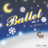 Music for Ballet Class, Vol. 8 (Christmas) [Re Edition] - Eun Soo Kim