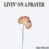 Livin' on a Prayer - Single album lyrics, reviews, download