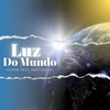 Luz do Mundo (feat. Davi Lukato) - Single