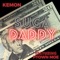 Suga Daddy (feat. P TOWN MOE) - Kemon lyrics