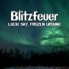 Lucid Sky, Frozen Ground