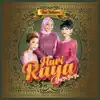 Hari Rayayayayaya (feat. Ayda Jebat, Sabira Jebat & Shafyna Jebat) - Single album lyrics, reviews, download