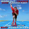 Workout Trance 2022 Running Fast (Top 100 Hits EDM Power Mixes) [DJ Mix] album lyrics, reviews, download