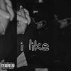 I Like - Single