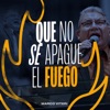 Que No Se Apague el Fuego - Single