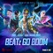 BEATz Go Boom (feat. 2WEI, Joznez, Isra, Rachel West, Akshay the One & Omar Sosa Latournerie) artwork