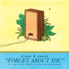 Forget About You (feat. Lee Fields) [Girls of the Internet Remix] - Single