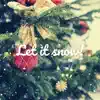 Stream & download Let It Snow! Let It Snow! Let It Snow! - Single