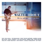 Walter Trout - She Steals My Heart Away (feat. Edgar Winter)