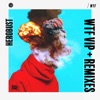 WTF VIP + Remixes - Single
