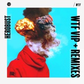 WTF VIP + Remixes - Single artwork