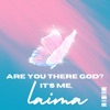Are you there God? it's me, Laima - Single