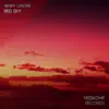 Red Sky - Single album lyrics, reviews, download