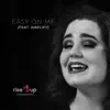 Easy on Me (feat. Amplify) - Single album lyrics, reviews, download