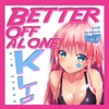 Better Off Alone (Dance Mix) - Single
