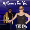 My Love's For You album lyrics, reviews, download