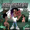 Sex Demon album lyrics, reviews, download