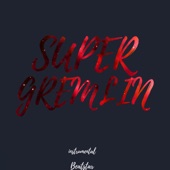 Super Gremlin (Instrumental) artwork