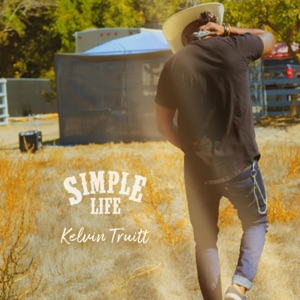 Kelvin Truitt - Simple Life - Line Dance Musique
