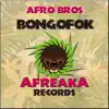 Bongofok - Single album lyrics, reviews, download