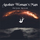Another Womans Man (Oh!John Rework) artwork