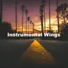 Instrumental Wings - Single album lyrics, reviews, download