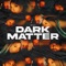 Dark Matter - Rivals lyrics