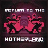 Return To the Motherland (feat. Elsie Lovelock) artwork