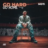 Go Hard Go Home - Single