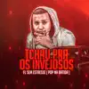 Tchau pra os Invejoso - Single album lyrics, reviews, download