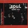 Soul After Six - รู้