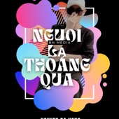 Người Lạ Thoáng Qua (ĐINH XÔ ĐINH Remix) artwork