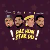 Daz How Star Do (feat. DJ Neptune, Falz & Teni) - Single album lyrics, reviews, download
