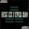 Best Ex I Ever Had - Single