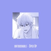 Untouchable (Speed Up) [Remix] artwork