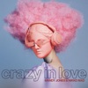 Crazy in Love - Single