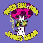 Tash Sultana - James Dean
