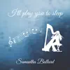 I'll Play You to Sleep Vol. 1: Video Game Classics - EP album lyrics, reviews, download