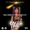 Face Time Real Freekie Nhn Mack Fly (feat. NHN MACK FLY) - Single